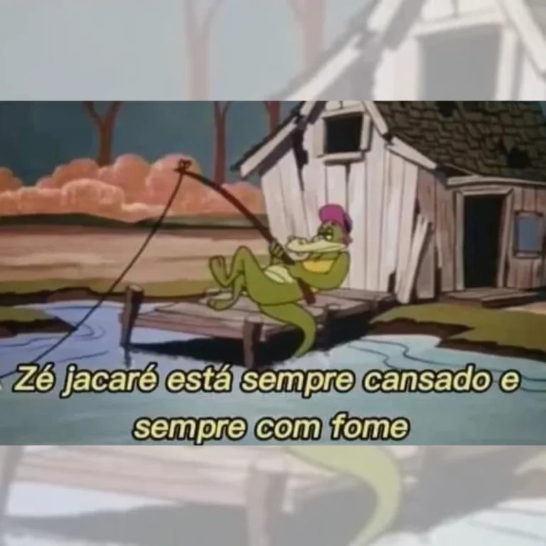 Na vida eu sou o Zé jacaré