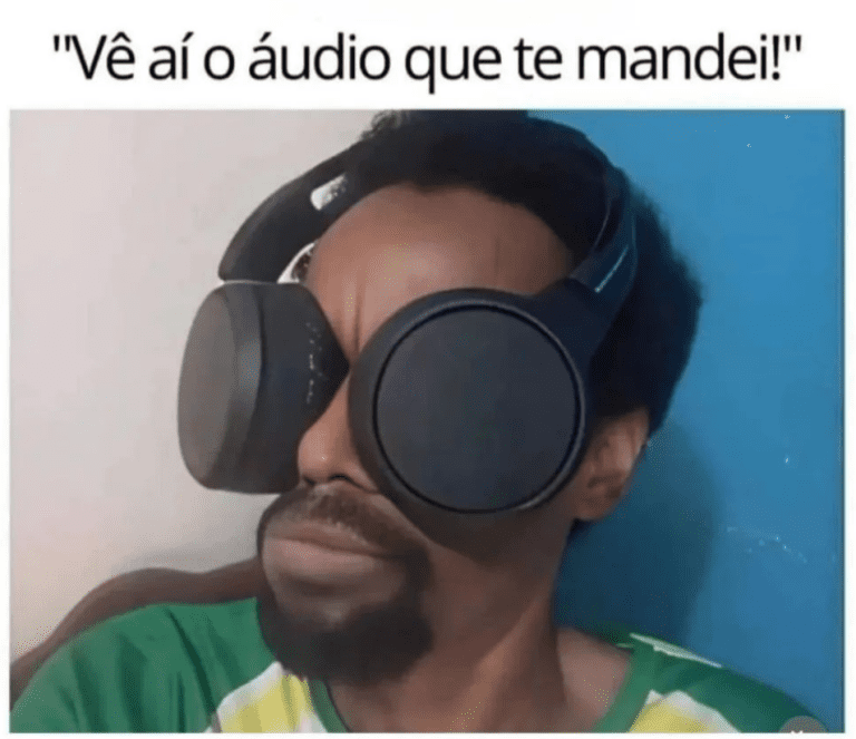 vê ai o audio que te mandei